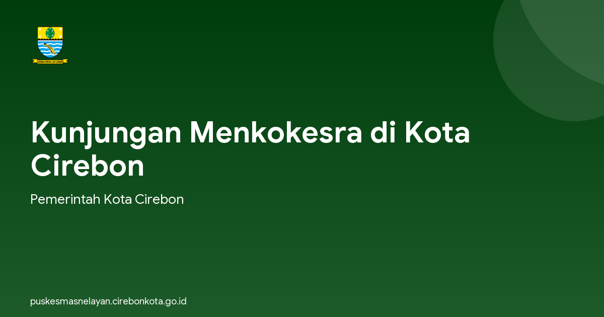 Kunjungan Menkokesra di Kota Cirebon