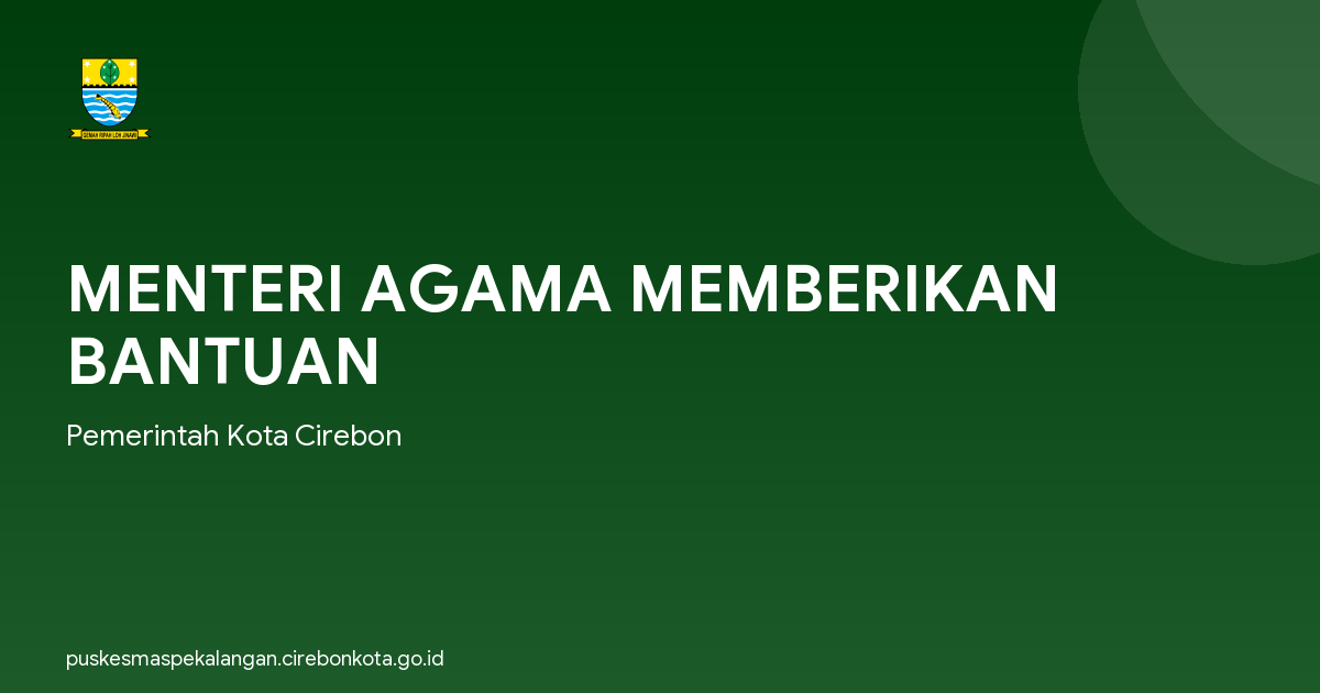 MENTERI AGAMA MEMBERIKAN BANTUAN