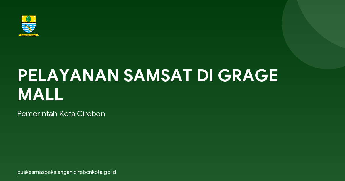 PELAYANAN SAMSAT DI GRAGE MALL