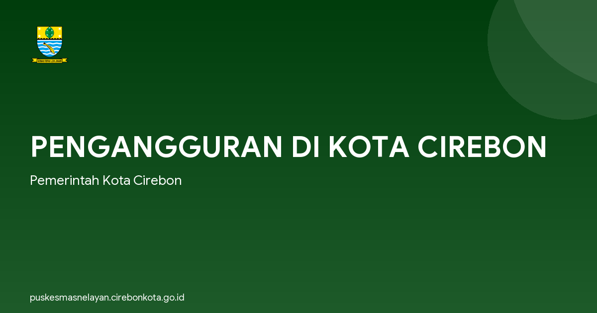 PENGANGGURAN DI KOTA CIREBON