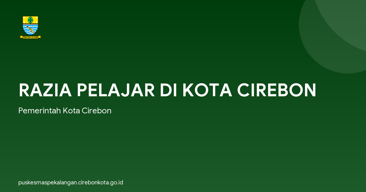 RAZIA PELAJAR DI KOTA CIREBON