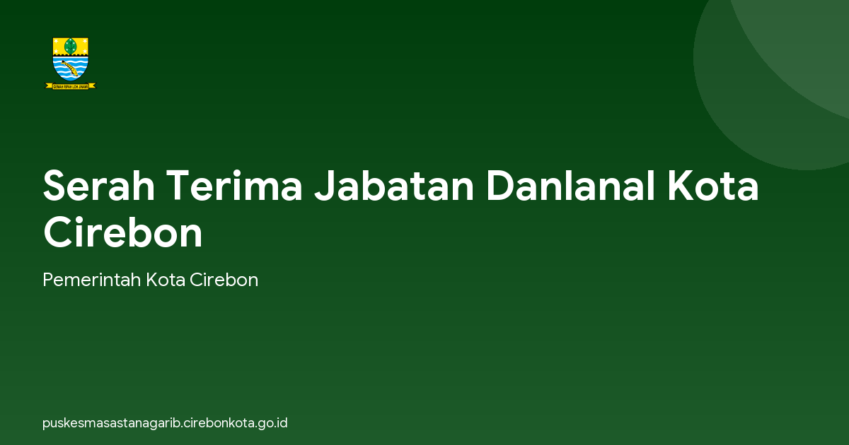 Serah Terima Jabatan Danlanal Kota Cirebon