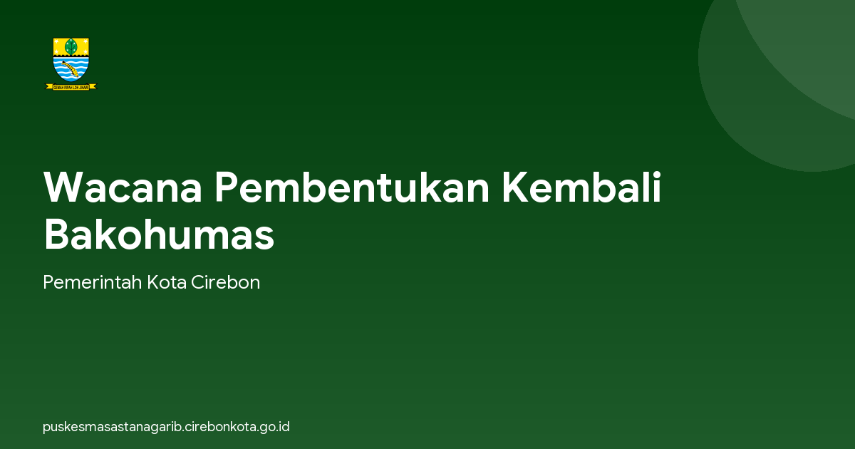 Wacana Pembentukan Kembali Bakohumas
